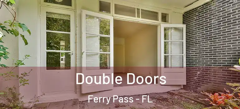 Double Doors Ferry Pass - FL