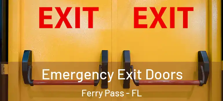 Emergency Exit Doors Ferry Pass - FL