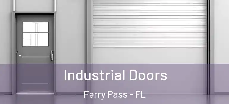 Industrial Doors Ferry Pass - FL