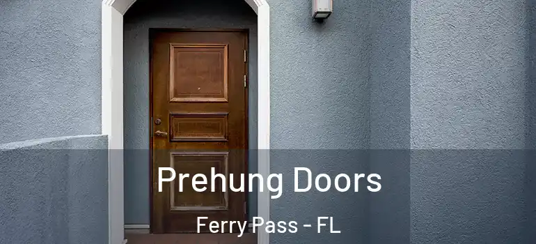 Prehung Doors Ferry Pass - FL